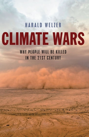 Climate Wars - Harald Welzer