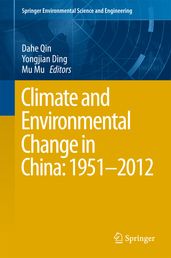 Climate and Environmental Change in China: 19512012