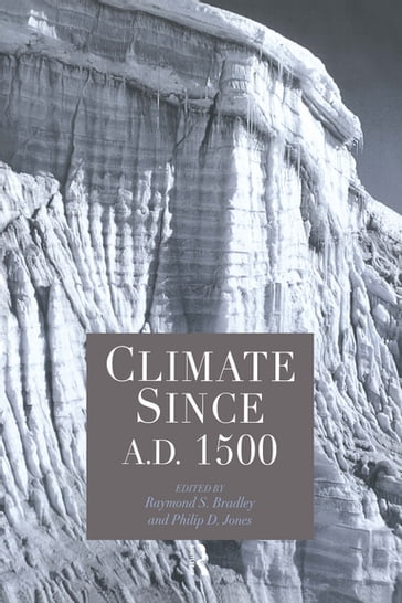 Climate since AD 1500 - Bradley - Jones