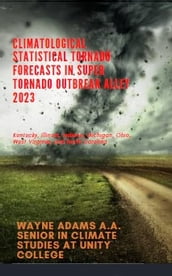 Climatological Statistical Tornado Forecasts in Super Tornado Outbreak Alley 2023