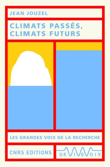 Climats passés, climats futurs - Jean Jouzel