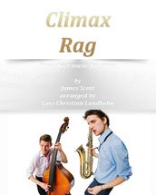 Climax Rag Pure sheet music for piano by James Scott arranged by Lars Christian Lundholm