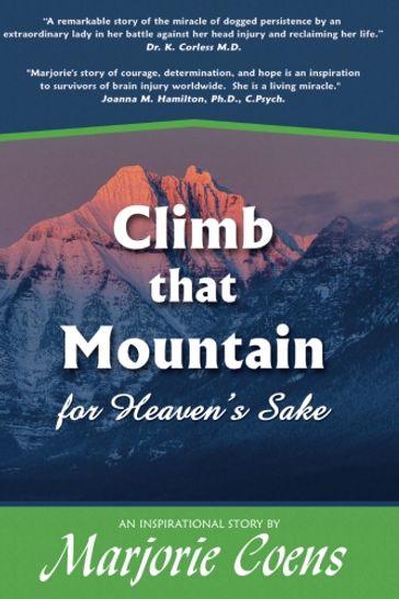 Climb that Mountain...for Heaven's Sake - Marjorie Coens