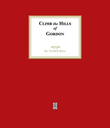 Climb the Hills of Gordon - Jewell Reeve