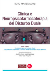 Clinica e neuropsicofarmacoterapia nel disturbo duale. 3.