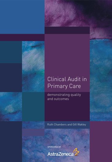 Clinical Audit in Primary Care - Gill Wakley - Ruth Chambers