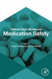 Clinical Case Studies on Medication Safety