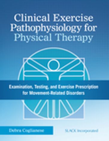 Clinical Exercise Pathophysiology for Physical Therapy