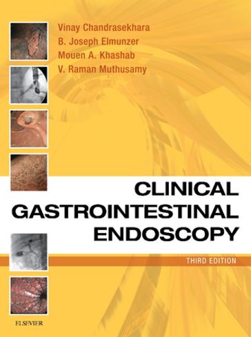 Clinical Gastrointestinal Endoscopy E-Book - MD Vinay Chandrasekhara - MD  MSc B. Joseph Elmunzer - MD Mouen Khashab - MD V. Raman Muthusamy