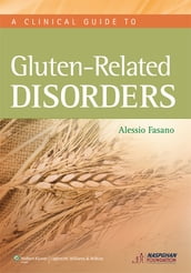 A Clinical Guide to Gluten-Related Disorders