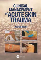 Clinical Management of Acute Skin Trauma