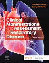 Clinical Manifestations & Assessment of Respiratory Disease - E-Book
