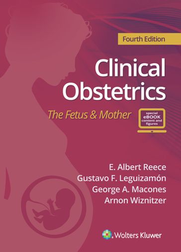 Clinical Obstetrics - Arnon Wiznitzer - E. Albert Reece - George A. Macones - Gustavo F. Leguizamón