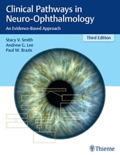 Clinical Pathways in Neuro-Ophthalmology