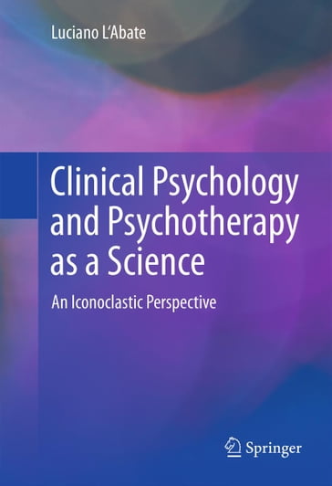 Clinical Psychology and Psychotherapy as a Science - Luciano L