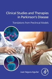 Clinical Studies and Therapies in Parkinson s Disease