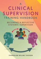 A Clinical Supervision Training Handbook