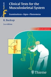 Clinical Tests for the Musculoskeletal System