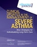 Clinical Updates in the Management of Severe Asthma