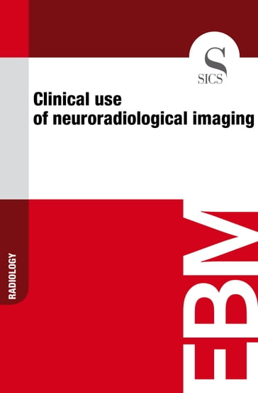Clinical Use of Neuroradiological Imaging - Sics Editore
