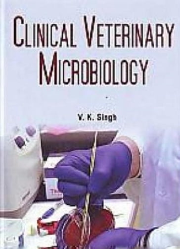 Clinical Veterinary Microbiology - V. K. Singh