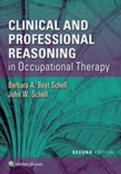 Clinical and Professional Reasoning in Occupational Therapy