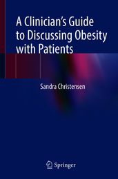 A Clinician s Guide to Discussing Obesity with Patients