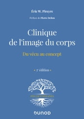Clinique de l image du corps - 3e éd.