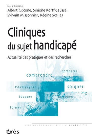 Cliniques du sujet handicapé - Albert Ciccone - Simone Korff-sausse - Sylvain Missonnier