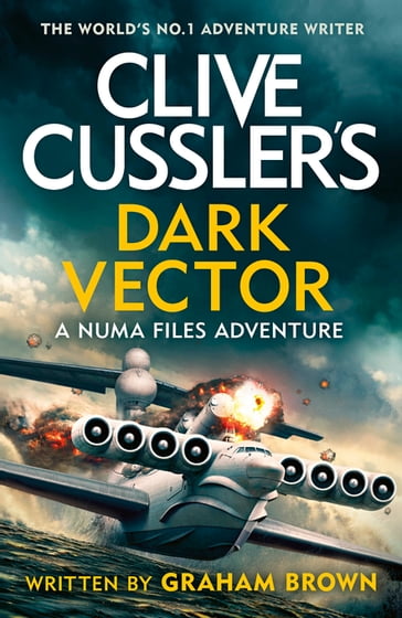 Clive Cusslers Dark Vector - Graham Brown