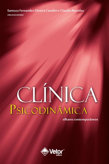 Clínica Psicodinâmica - Santuza Fernandes Silveira Cavalini - Claudio Bastidas