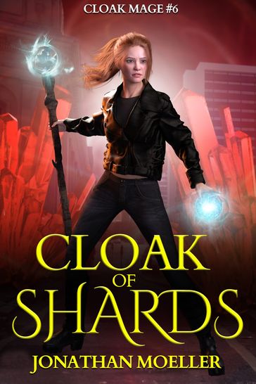 Cloak of Shards - Jonathan Moeller