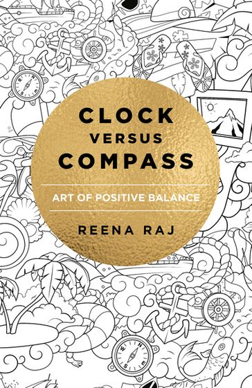Clock Versus Compass - Reena Raj