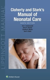 Cloherty and Stark s Manual of Neonatal Care