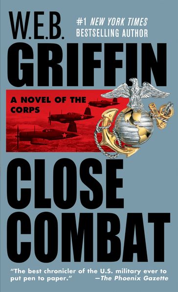 Close Combat - W.E.B. Griffin