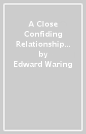 A Close Confiding Relationship and Dr. Lydgate s Enhancing Marital Intimacy Therapy Manual