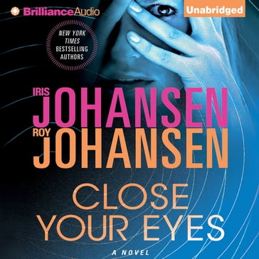 Close Your Eyes - Iris Johansen - Roy Johansen