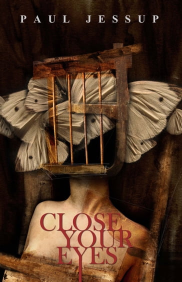 Close Your Eyes - Paul Jessup