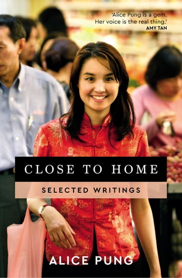 Close to Home - Alice Pung