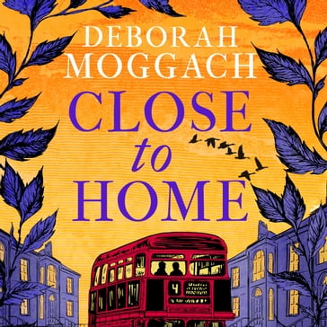 Close to Home - Deborah Moggach