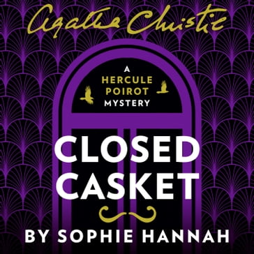 Closed Casket: The New Hercule Poirot Mystery - Sophie Hannah - Agatha Christie