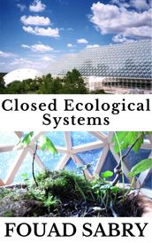 Closed Ecological Systems