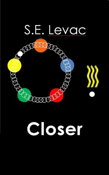 Closer - S.E. Levac