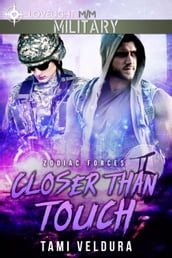 Closer Than Touch