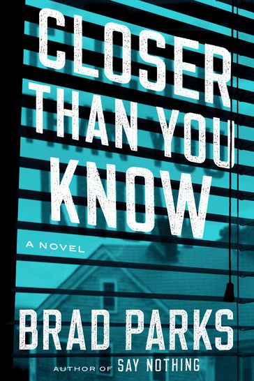 Closer Than You Know - Brad Parks