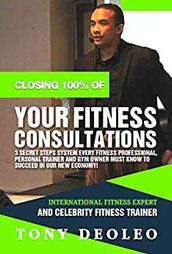 Closing 100% of Your Fitness Consultations: