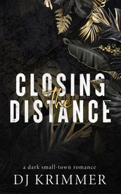 Closing The Distance