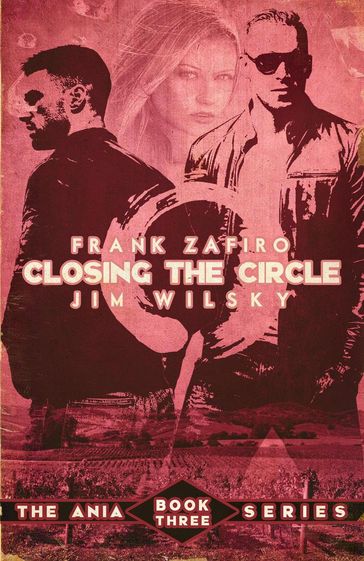 Closing the Circle - Frank Zafiro - Jim J. Wilsky