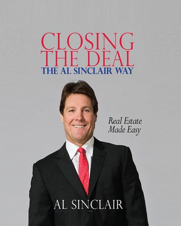 Closing the Deal the Al Sinclair Way - Al Sinclair