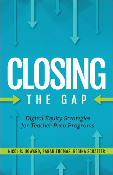 Closing the Gap - Nicol R. Howard - Regina Schaffer - Sarah Thomas